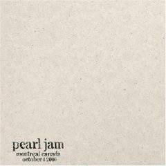 Pearl Jam : Live in Montreal October 4 2000